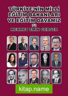 Türkiye’nin Milli Eğitim Bakanları ve Eğitim Davamız 2