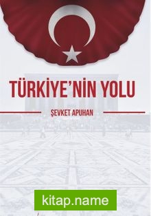 Türkiye’nin Yolu