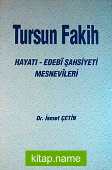 Tursun Fakih Hayatı-Edebi Şahsiyeti Mesnevileri (5-E-39)