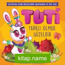 Tuti – Farklı Olmak Güzeldir