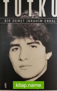 Tutku  Bir Demet İbrahim Erkal