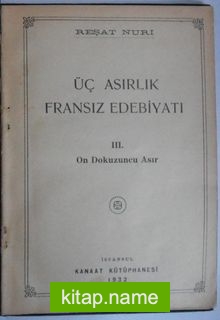 Üç Asırlık Fransız Edebiyatı / 3 Cilt Kod:8-B-25