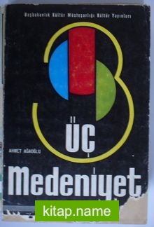 Üç Medeniyet (Kod:6-D-29)