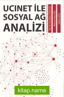 Ucınet ile Sosyal Ağ Analizi