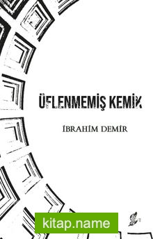 Üflenmemiş Kemik
