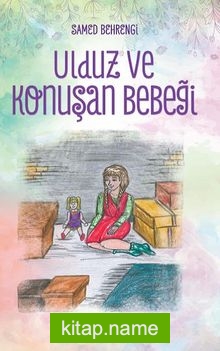 Ulduz ve Konuşan Bebeği