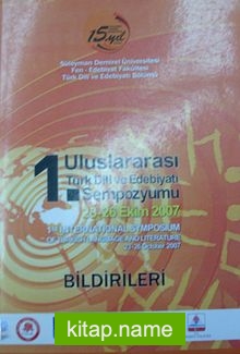 Uluslararası Türk Dili ve Edebiyatı Sempozyumu-2007 (2-G-12)