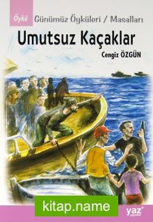 Umutsuz Kaçaklar