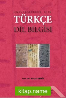 Üniversiteler İçin Türkçe Dil Bilgisi