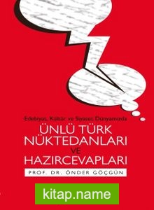 Ünlü Türk Nüktedanları ve Hazırcevapları