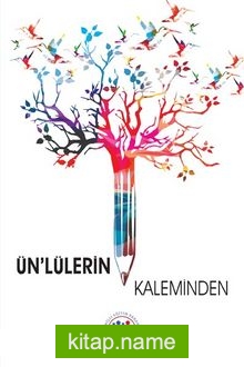 Ün’lülerin Kaleminden