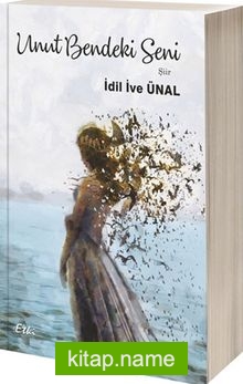 Unut Bendeki Seni