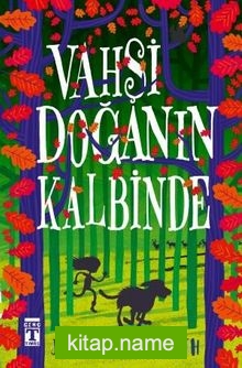 Vahşi Doğanın Kalbinde