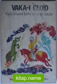 Vaka-ı Cedid Yayla İmamı Tarihi ve Yeni Olaylar