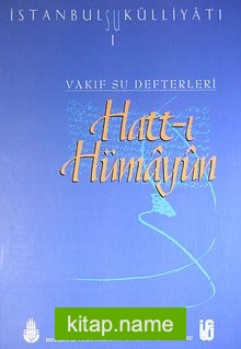 Vakıf Su Defterleri Hatt-ı Hümayun / İstanbul Su Külliyatı (20-A-10)