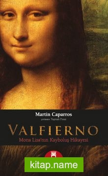 Valfierno  Mona Lisa’nın Kayboluş Hikayesi