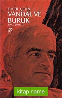 Vandal ve Buruk: Toplu Şiirler 2