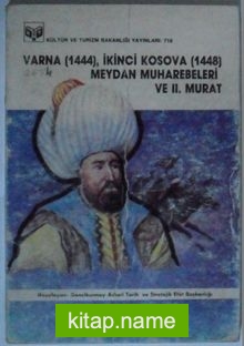 Varna (1444), İkinci Kosova (1448) Meydan Muharebeleri ve II. Murat