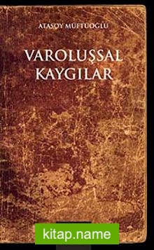 Varoluşsal Kaygılar