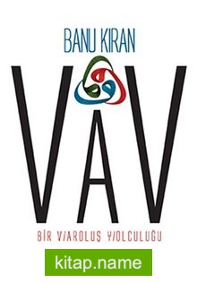 Vav Bir Varoluş Yolculuğu