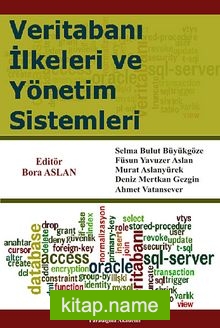 Veritabanı İlkeleri ve Yönetim Sistemleri
