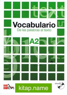 Vocabulario A2 De las palabras al texto +CD