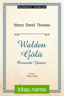 Walden Gölü  Ormanda Yaşam