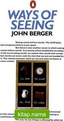 Ways of Seeing: Based on the BBC Television Series : Based on the BBC Television Series