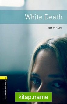 White Death (Cd’li) / Oxford Bookworms 1