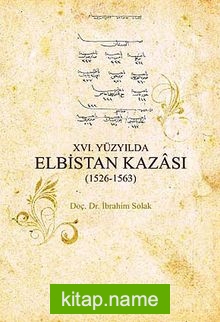 XVI. Yüzyılda Elbistan Kazası (1526-1653)