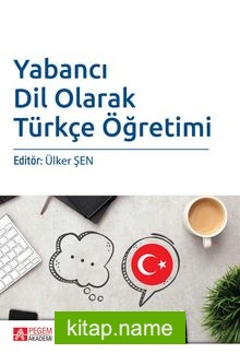 Yabancı Dil Olarak Türkçe Öğretimi