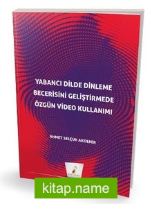 Yabancı Dilde Dinleme Becerisini Geliştirmede Özgün Video Kullanımı
