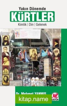 Yakın Dönemde Kürtler Kimlik, Din, Gelenek
