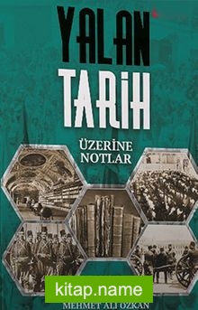 Yalan Tarih Üzerine Notlar