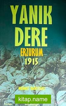 Yanık Dere Erzurum 1915