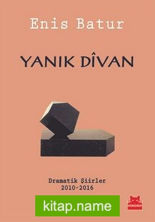 Yanık Divan Dramatik Şiirler 2010-2016