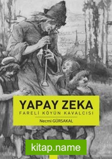 Yapay Zeka Fareli Köyün Kavalcısı