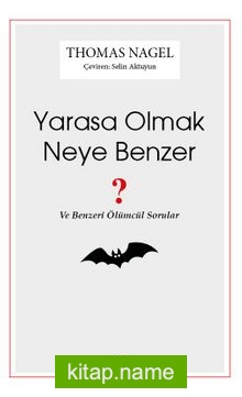 Yarasa Olmak Neye Benzer?