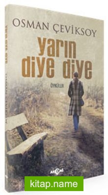 Yarın Diye Diye