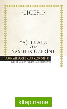 Yaşlı Cato veya Yaşlılık Üzerine (Karton Kapak)