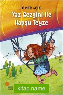 Yaz Gezgini ile Hapşu Teyze