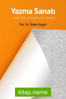 Yazma Sanatı: Türkçe Doğru ve Etkili Yazma Teknikleri