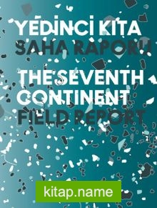 Yedinci Kıta – 16. İstanbul Bienali Saha Raporu