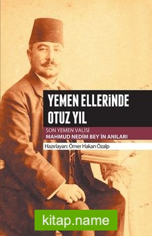 Yemen Ellerinde Otuz Yıl