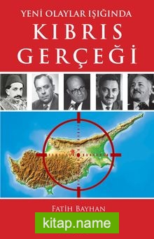 Yeni Olaylar Işığında Kıbrıs Gerçeği