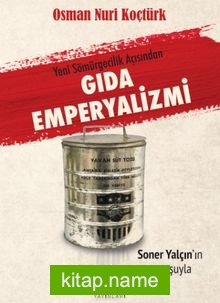 Yeni Sömürgecilik Açısından Gıda Emperyalizmi