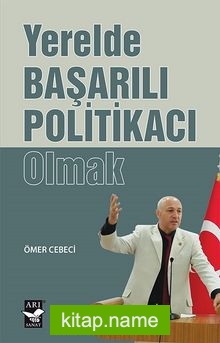 Yerelde Başarılı Politikacı Olmak