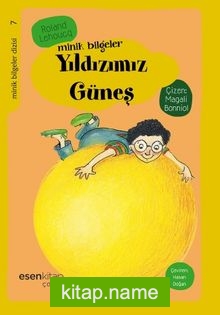 Yıldızımız Güneş / Minik Bilgeler Dizisi 7