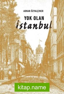 Yok Olan İstanbul