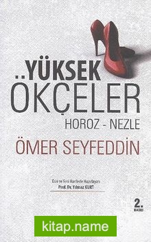 Yüksek Ökçeler / Horoz-Nezle